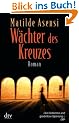 W�chter des Kreuzes: Roman