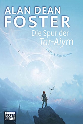 Die Spur der Tar-Aiym: Roman (German Edition)