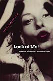 Look at me! : the fame motive from childhood to death