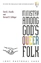 Ministry Amongs God's Queer Folk: LGBT Pastoral Care (Center for Lesbian and Gay Studies in Religion and Ministry)