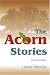 The Acorn Stories: Second Edition