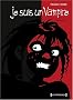 Je suis un vampire, Tome 1 :