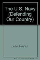 U.S. Navy, The (Pb) (Defending Our Country)
