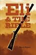 Eli and the Rifle