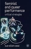 Feminist and queer performance : critical strategies