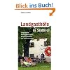 Landgasth�fe in S�dtirol: Ausgew�hlte Ausflugsgasth�user, Buschensch�nken und Almwirtschaften. Mit Wandervorschl�gen und Kulturtipps