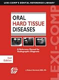 Oral Hard Tissue Diseases: A Reference Manual for Radiographic Diagnosis