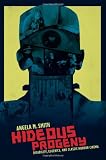Hideous Progeny: Disability, Eugenics, and Classic Horror Cinema (Film and Culture Series)