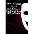 The Ruby Mirror / Shift to Shards ~ David Allen Adams