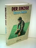 Dietlof Reiche: Der Einzige - Verlag: Arena [Auflage: 1 - Auflage] - Dietlof Reiche