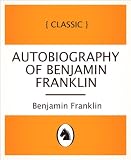 Autobiography of Benjamin Franklin