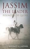 Jassim - The Leader: Founder of Qatar
