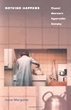 Nothing Happens: Chantal Akerman's Hyperrealist Everyday