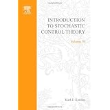introduction to stochastic control theory mathematics in science and engineering volume 70