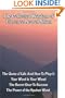 The Collected Wisdom of Florence Scovel Shinn: The Game of Life And How To Play It,: Your Word Is Your Wand, The Secret Door To Success, The Power of the Spoken Word