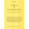 L'arte del counseling. Il consiglio, la guida, la supervisione