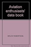 Aviation enthusiasts' data book