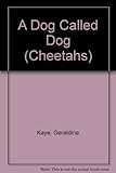 A dog called Dog
