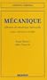 M�canique: �l�ments de m�canique rationnelle : cours, exercices et corrig�s