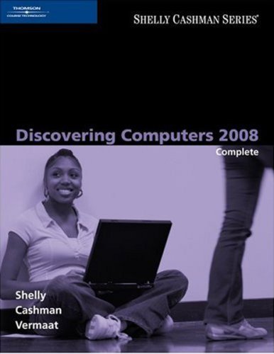 Discovering Computers 2008: Complete (Shelly Cashman Series)