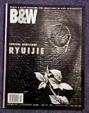 Black & White Magazine February 2006 (Regional Focus: Tucson, Arizona, Special Spotlight: Ryuijie)
