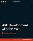 Image of Web Development with the Mac (Developer Reference)