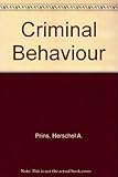 Criminal behaviour : an introduction to its study and treatment