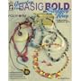 Jewelry from Basic to Bold the Sculpey Way: 8 Beautiful Jewelry Sets