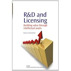 R&D and Licensing: Building Value Through Intellectual Assets