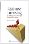 R&D and Licensing: Building Value Through Intellectual Assets
