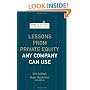 Lessons from Private Equity Any Company Can Use (Memo to the CEO)