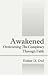 Book Awakened: Overcoming The Conspiracy Through Faith
