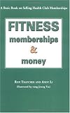 Fitness, Memberships and Money