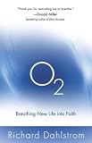 O2: Breathing New Life into Faith (ConversantLife.comĀ®)