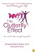 The Clutterfly Effect -  Tweak Your Way to Total Transformation by decluttering your life: How small steps can yield big results.