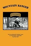 Mountain Ranger: An oral history of the US Army Mountain Ranger Camp 1952-2008