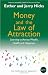 Search : Money and the Law of Attraction: Learning To Attract Wealth, Health And Happiness