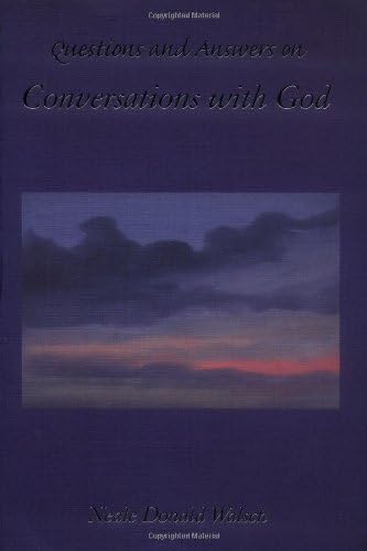 Questions and Answers on Conversations with God