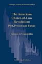 The American Choice-of-law Revolution in the Courts: Today and Tomorrow (Hague Academy of International Law Monographs)