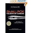 Smallpox- the Death of a Disease: The Inside Story of... by D. A. Henderson and Richard Preston