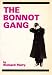 Bonnot Gang: Story of the French Illegalists