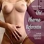 Die Pharma-Referentin: Erotische Erlebnisse im medizinischen Au�endienst