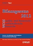 Produkt-Bild: Bilanzgesetze 2012: Handels- und Steuerrecht, Gesellschaftsrecht, Bilanzrecht
