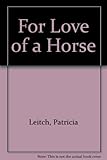 For love of a horse