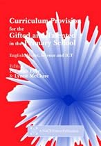 Curriculum Provision for the Gifted and Talented in the Primary School: English, Maths, Science and ICT (NACE/Fulton Publication)