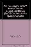 Are prisons any better? : twenty years of correctional reform
