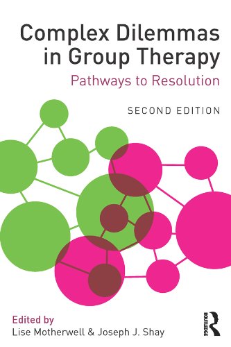 Complex Dilemmas in Group Therapy: Pathways to Resolution