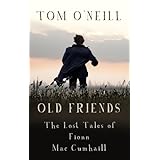 old friends the lost tales of fionn mac cumhaill