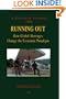 Running Out (2008): How Global Shortages Change the Economic Paradigm