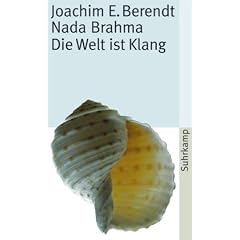 Nada Brahma: Die Welt ist Klang (suhrkamp taschenbuch)